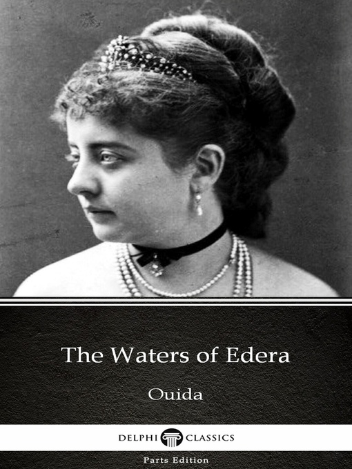 Title details for The Waters of Edera by Ouida--Delphi Classics (Illustrated) by Ouida - Available